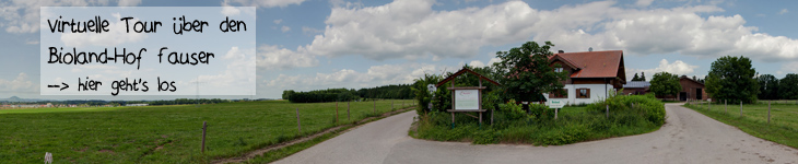 Virtuelle Tour Biolandhof Fauser